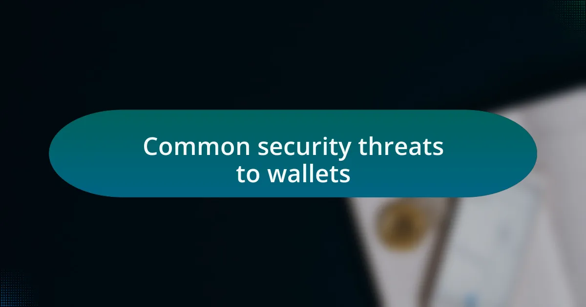 Common security threats to wallets