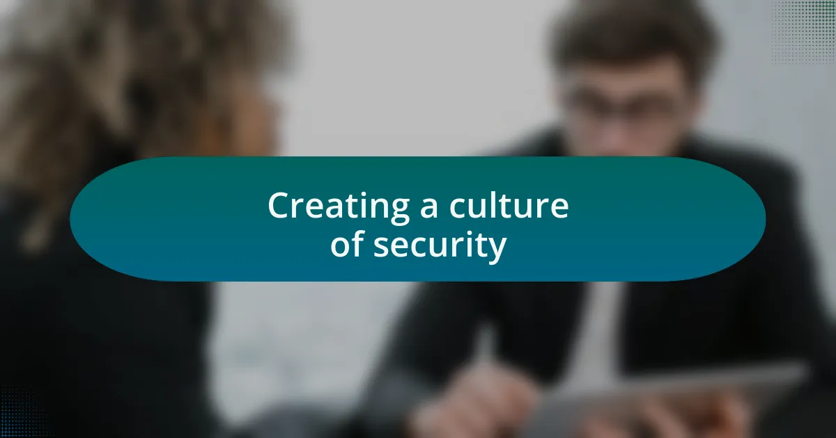 Creating a culture of security