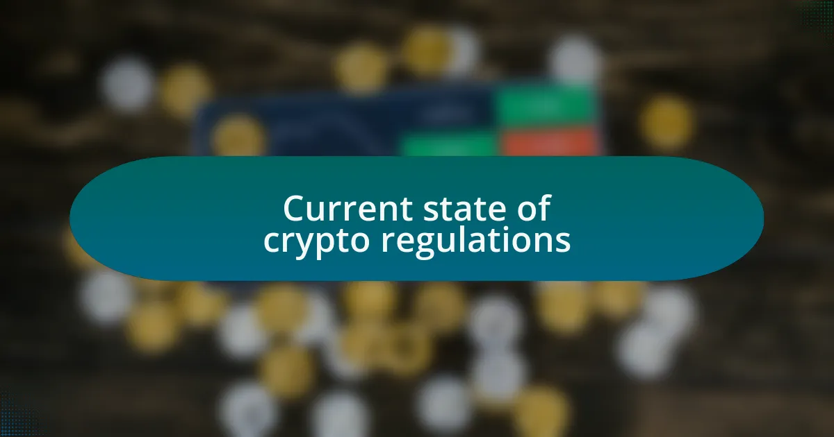 Current state of crypto regulations