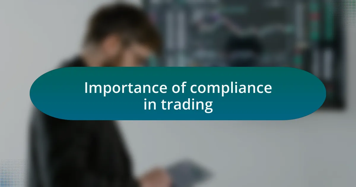 Importance of compliance in trading