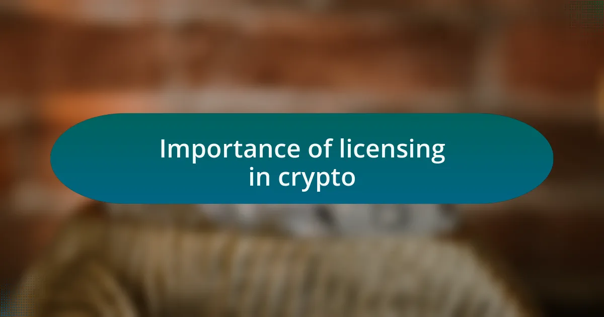 Importance of licensing in crypto