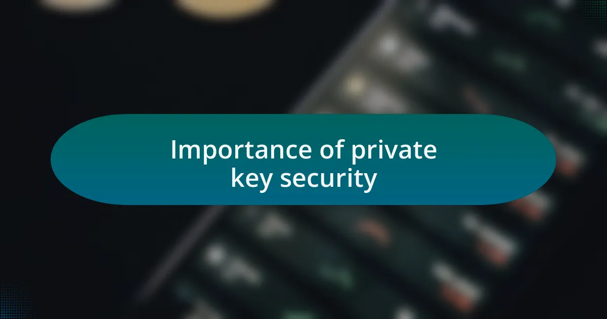 Importance of private key security