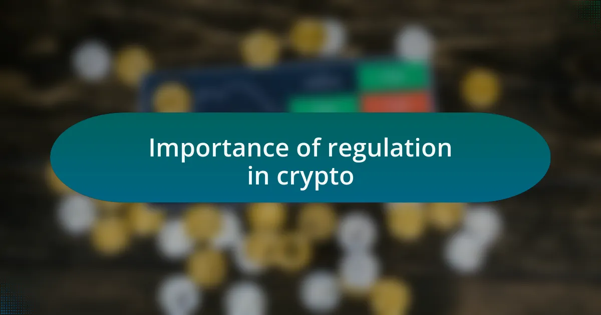 Importance of regulation in crypto