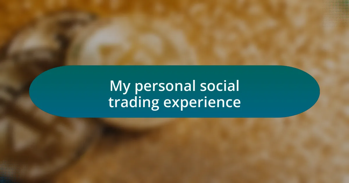 My personal social trading experience