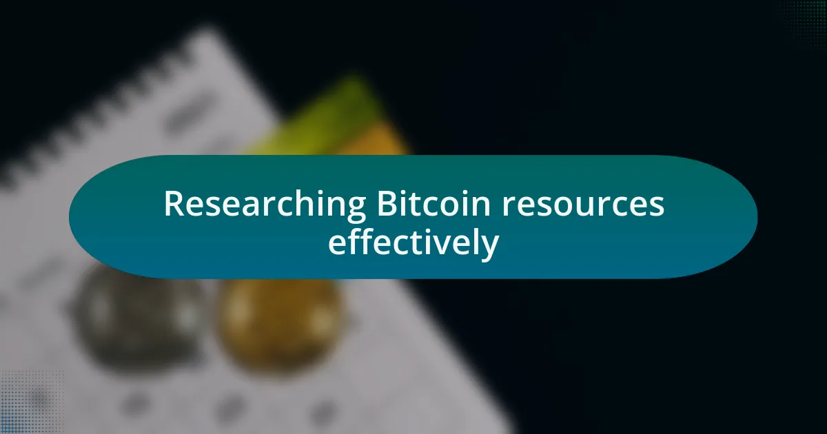 Researching Bitcoin resources effectively