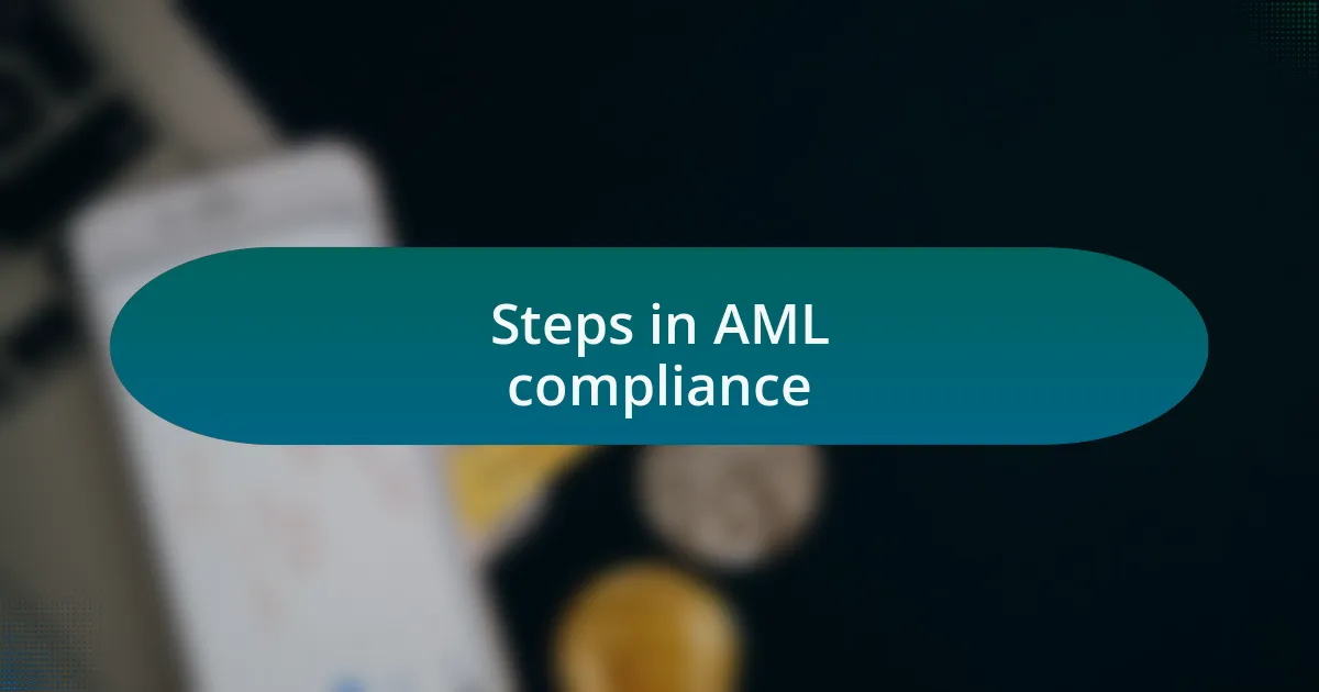 Steps in AML compliance