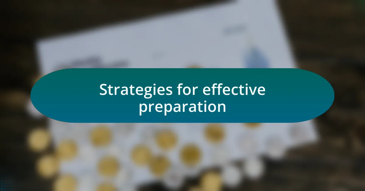 Strategies for effective preparation