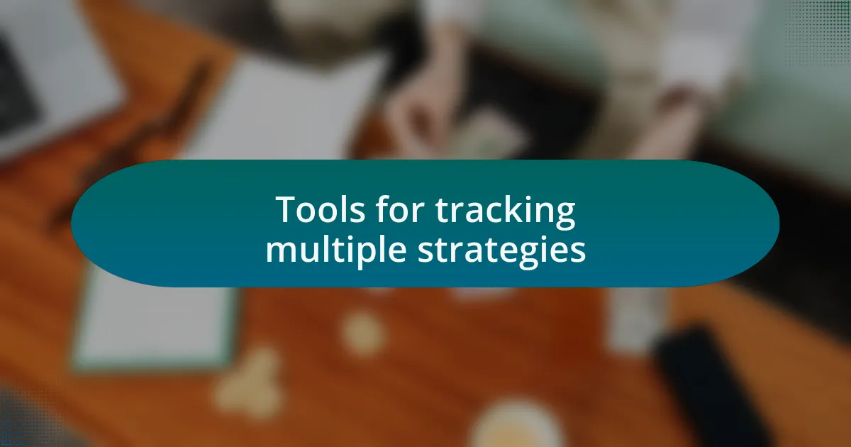 Tools for tracking multiple strategies