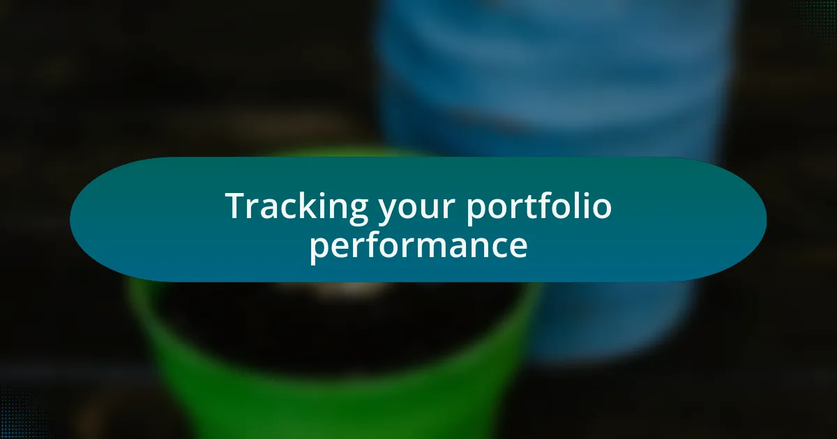 Tracking your portfolio performance