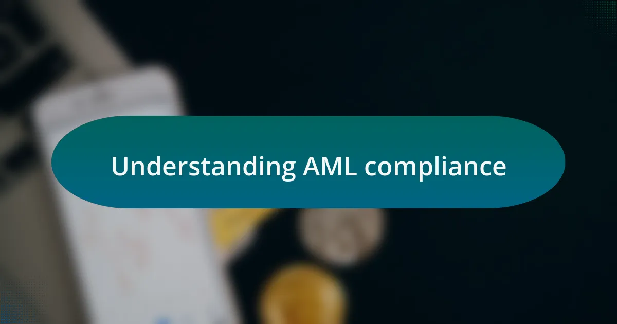 Understanding AML compliance